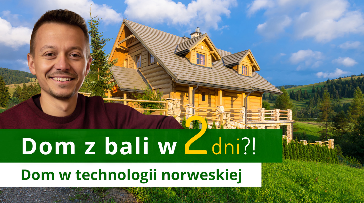 dom z bali w technologii norweskiej