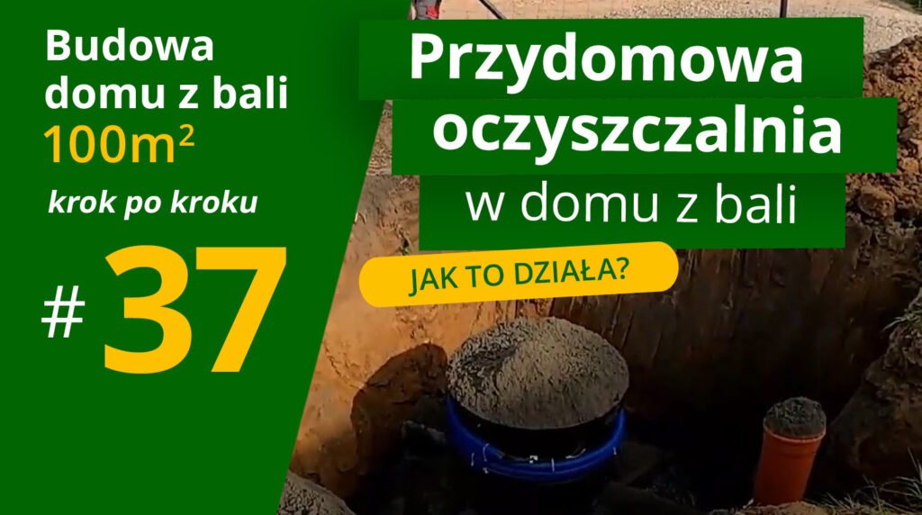 Przydomowa oczyszczalnia w domu z bali